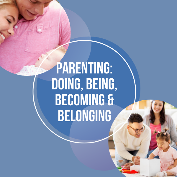 Babypeg Parenting Doing Being Becoming And Belonging